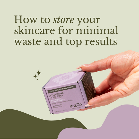 Your Complete Guide to Storing Skincare for Minimal Waste and Top Results